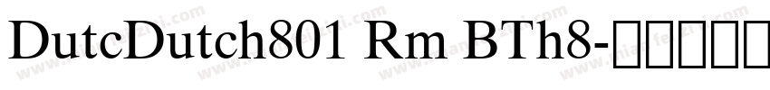 DutcDutch801 Rm BTh8字体转换